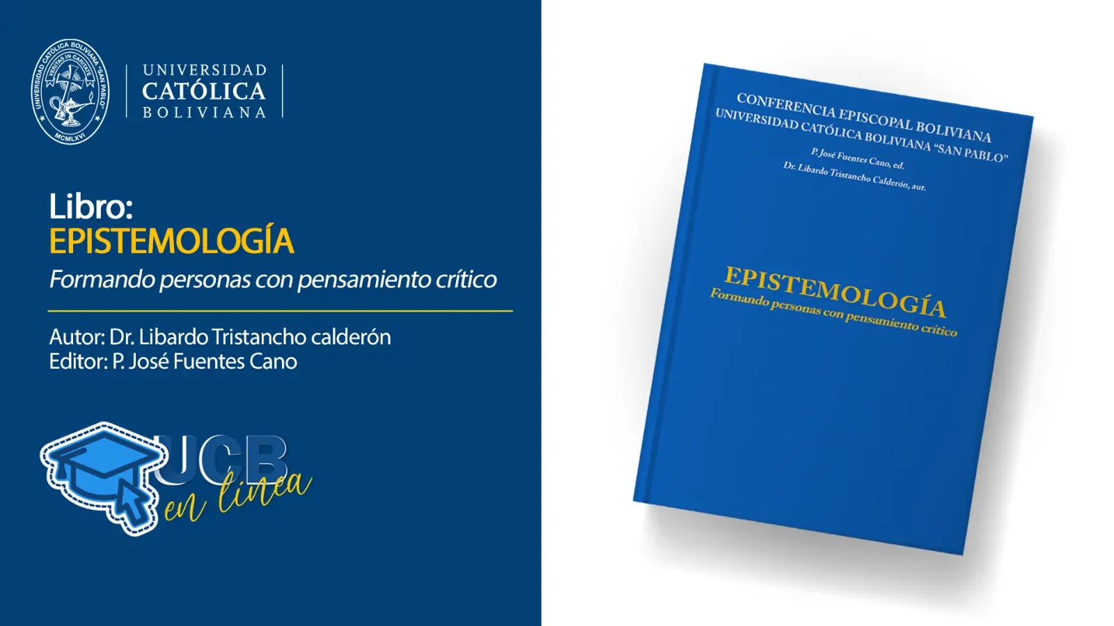 Nuevo libro de la U.C.B. busca formar personas con pensamiento critico